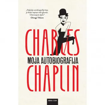 MOJA AUTOBIOGRAFIJA Charles Chaplin 