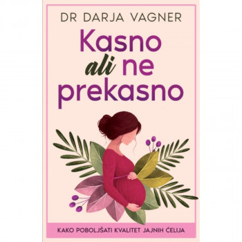 Kasno ali ne prekasno 