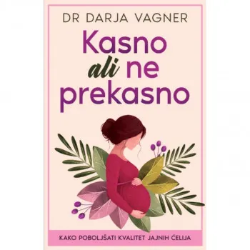 Kasno ali ne prekasno 
