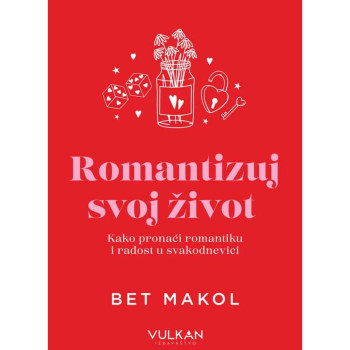 Romantizuj svoj život 