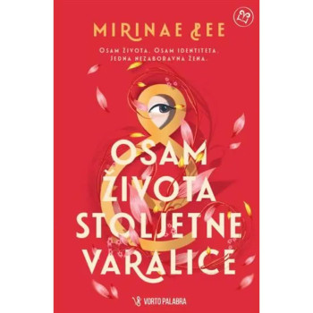 OSAM ŽIVOTA STOLJETNE VARALICE 