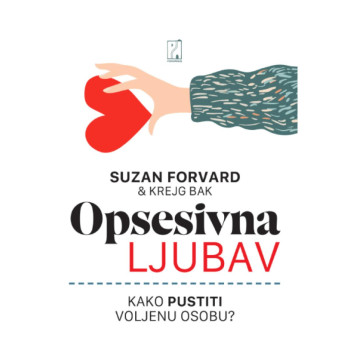 Opsesivna ljubav: Kako pustiti voljenu osobu? 
