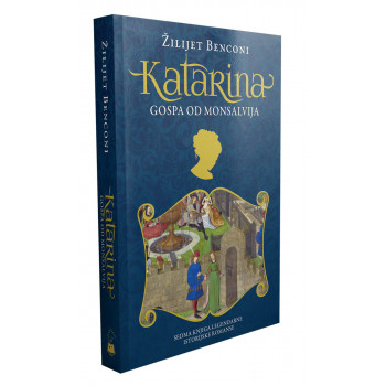 KATARINA - GOSPA OD MONSALVIJA 