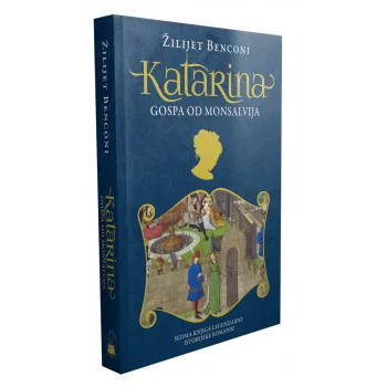 KATARINA - GOSPA OD MONSALVIJA 