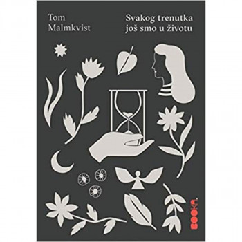SVAKOG TRENUTKA JOŠ SMO U ŽIVOTU 