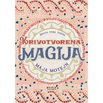 KRIVOTVORENA MAGIJA 