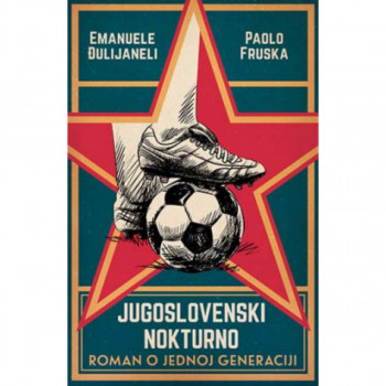 Jugoslovenski nokturno Roman o jednoj generaciji 