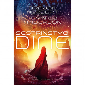 Sestrinstvo Dine Trilogija Velike škole Dine, 1. deo 