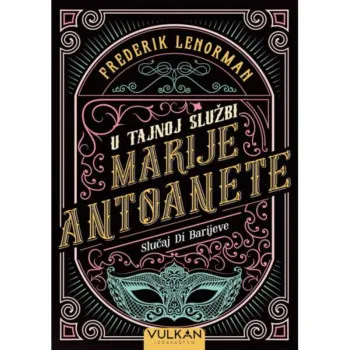 U TAJNOJ SLUŽBI MARIJE ANTOANETE 