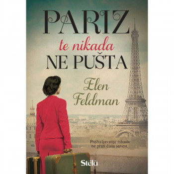 PARIZ TE NIKADA NE PUŠTA 