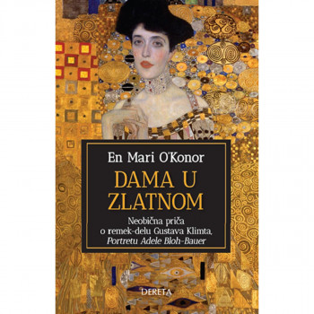 Dama u zlatnom: neobična priča o remek-delu Gustava Klimta, Portretu Adele Bloh- 