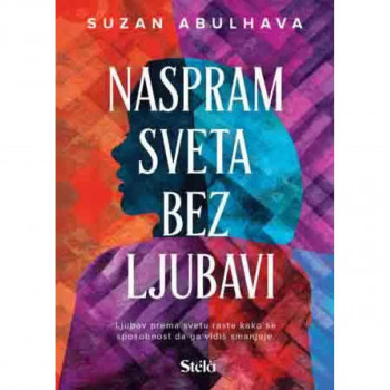 Naspram sveta bez ljubavi 