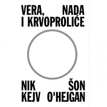 Vera, nada i krvoproliće 