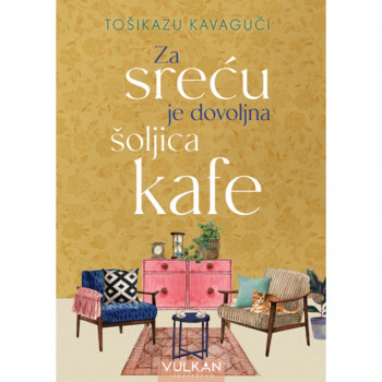 Za sreću je dovoljna šoljica kafe 