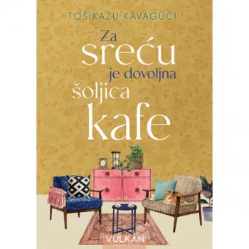 Za sreću je dovoljna šoljica kafe 