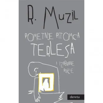 Pometnje pitomca Terlesa i izabrane priče 