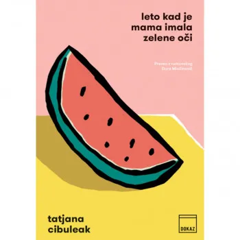 Leto kad je mama imala zelene oči 