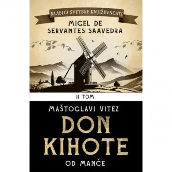 Don Kihote II: Maštoglavi vitez don Kihote od Manče 
