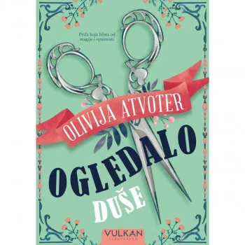 Ogledalo duše – Olivija Atvoter 