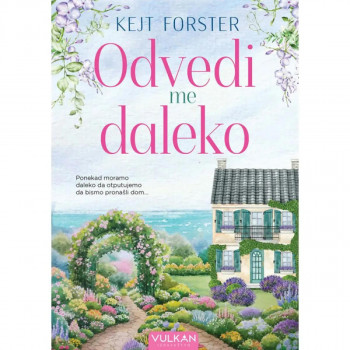 ODVEDI ME DALEKO 