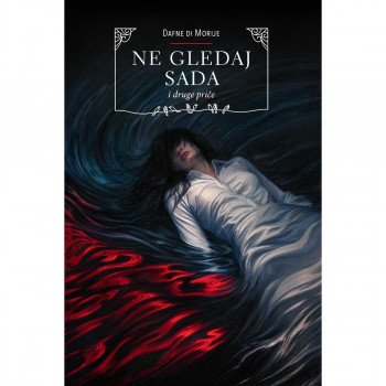 Ne gledaj sada : i druge priče 