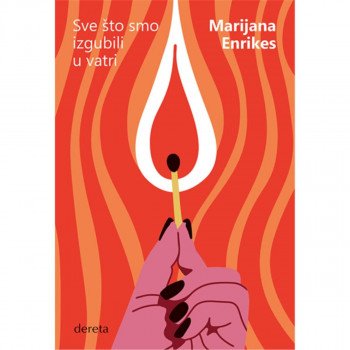 Sve što smo izgubili u vatri 