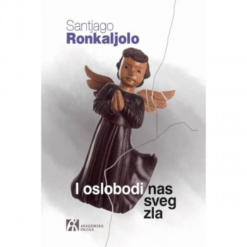 I oslobodi nas sveg zla 