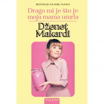Drago mi je što je moja mama umrla 