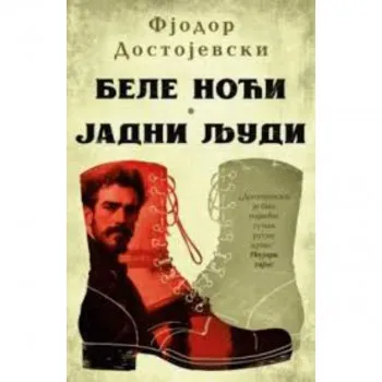 Bele noći / Jadni ljudi 