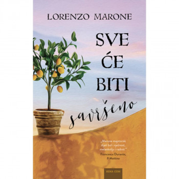 Sve će biti savršeno 