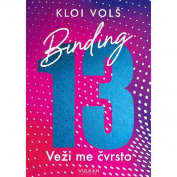 VEŽI ME ČVRSTO 