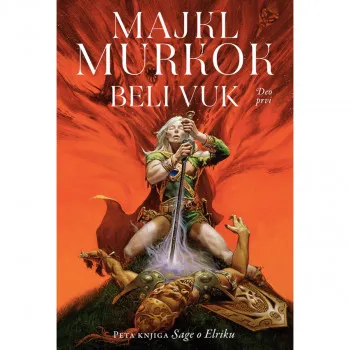 Elrik od Melnibonea 5, Beli vuk 