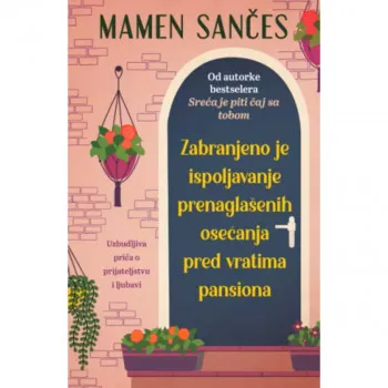 Zabranjeno je ispoljavanje prenaglašenih osećanja pred vratima pansiona 