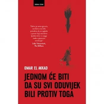 Jednom ce biti da su svi oduvijek bili protiv toga 