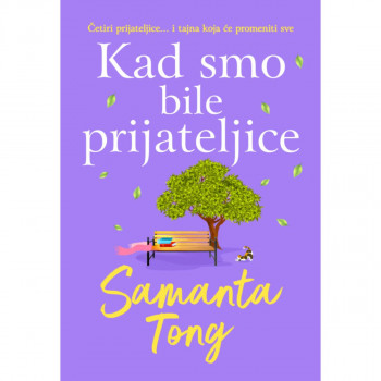Kad smo bile prijateljice 