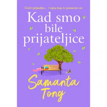 Kad smo bile prijateljice 