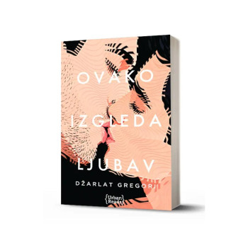 OVAKO IZGLEDA LJUBAV 