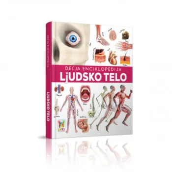 DJEČJA ENCIKLOPEDIJA LJUDSKO TELO 