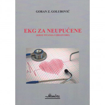 EKG za neupućene : (kroz pitanja i odgovore) 
