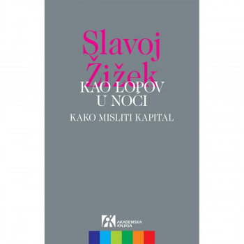 KAO LOPOV U NOĆI Kako misliti kapital 