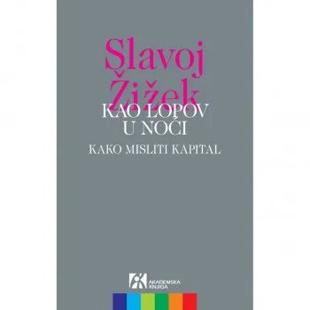 KAO LOPOV U NOĆI Kako misliti kapital 