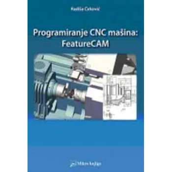 PROGRAMIRANJE CNC MAŠ FEATURE CAM 