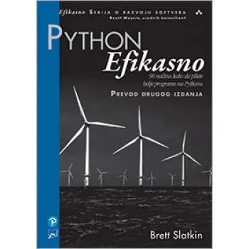 Python Efikasno: 90 načina kako da pišete bolje programe na Pythonu 