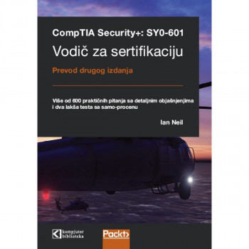 CompTIA Security+: SY0-601 vodič za sertifikaciju 