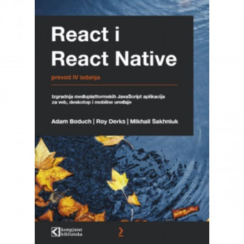 React i React Native: Izgradnja međuplatformskih JavaScript aplikacija 