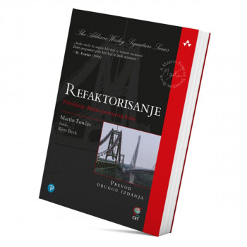 Refaktorisanje – Poboljšanje dizajna postojećeg koda (II izd.) 