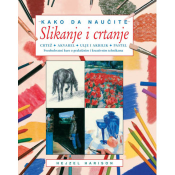 KAKO DA NAUČITE SLIKANJE I CR. 