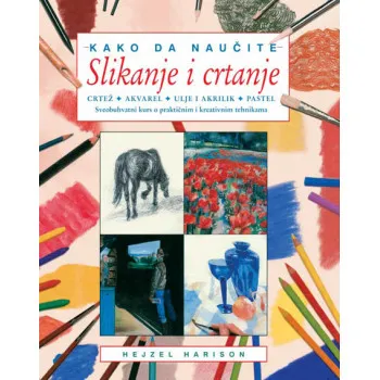 KAKO DA NAUČITE SLIKANJE I CR. 