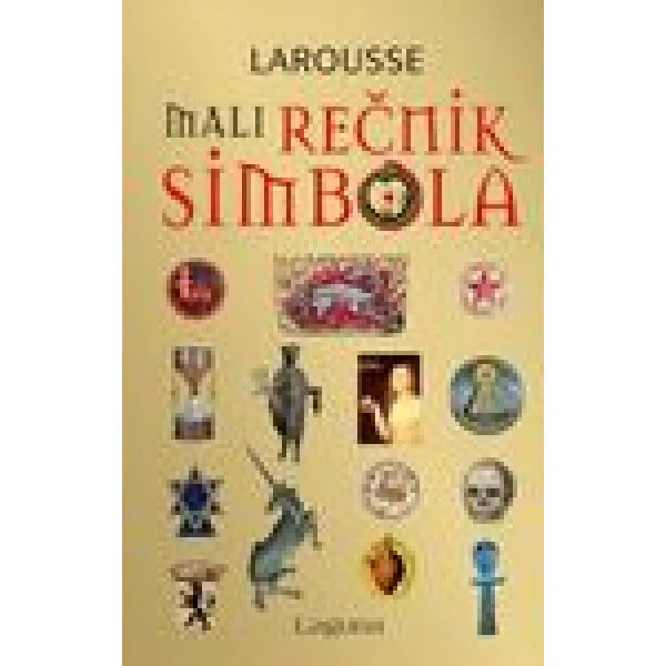 LAROUSSE MALI REČNIK SIMBOLA 