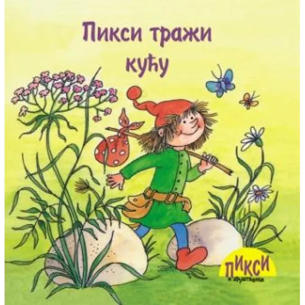 PIXI-PIKSI TRAŽI KUĆU 